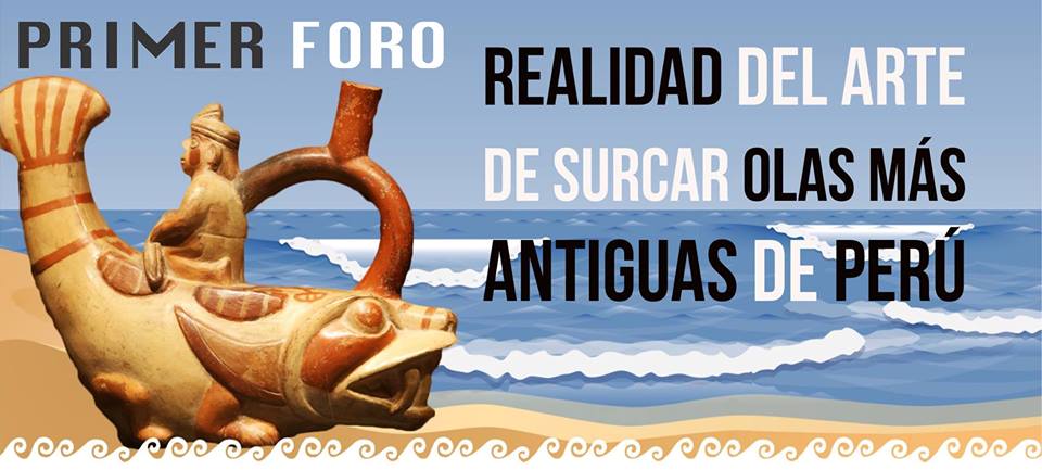 Foro Realidad del Arte de Surcar Olas m&aacute;s Antiguo del Per&uacute;